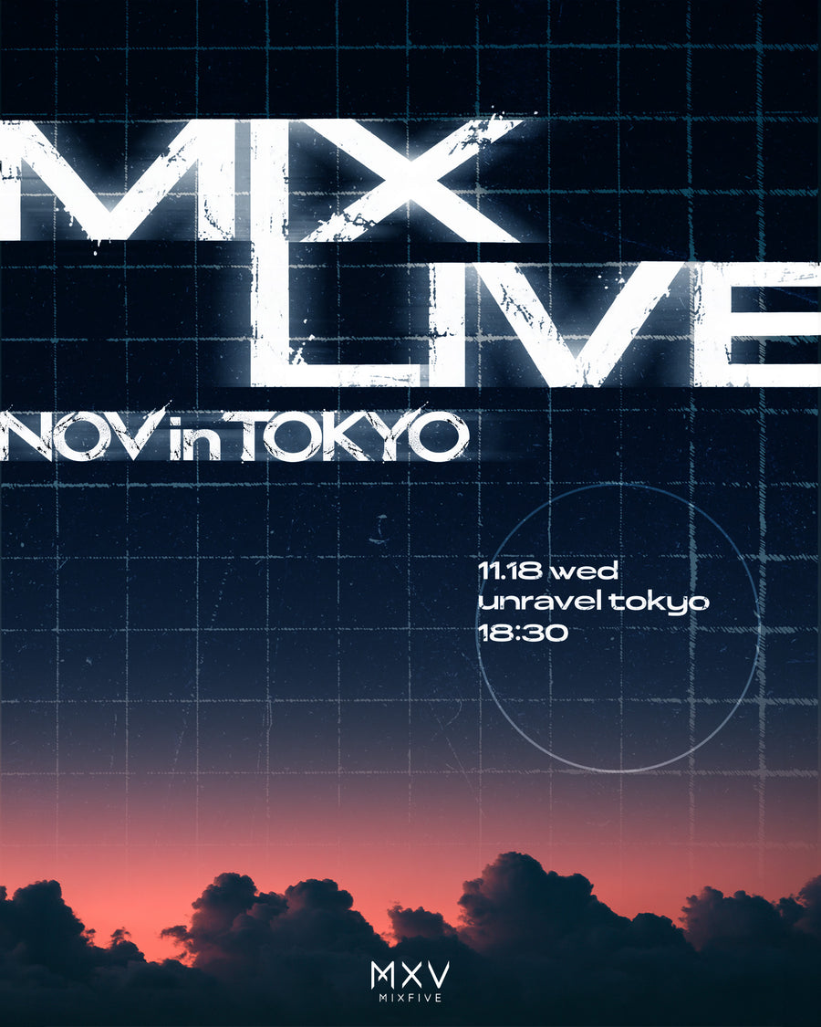 MIX LIVE NOV in TOKYO